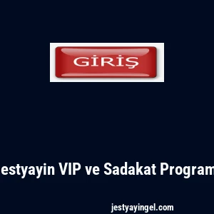 Jestyayin VIP ve Sadakat Programı